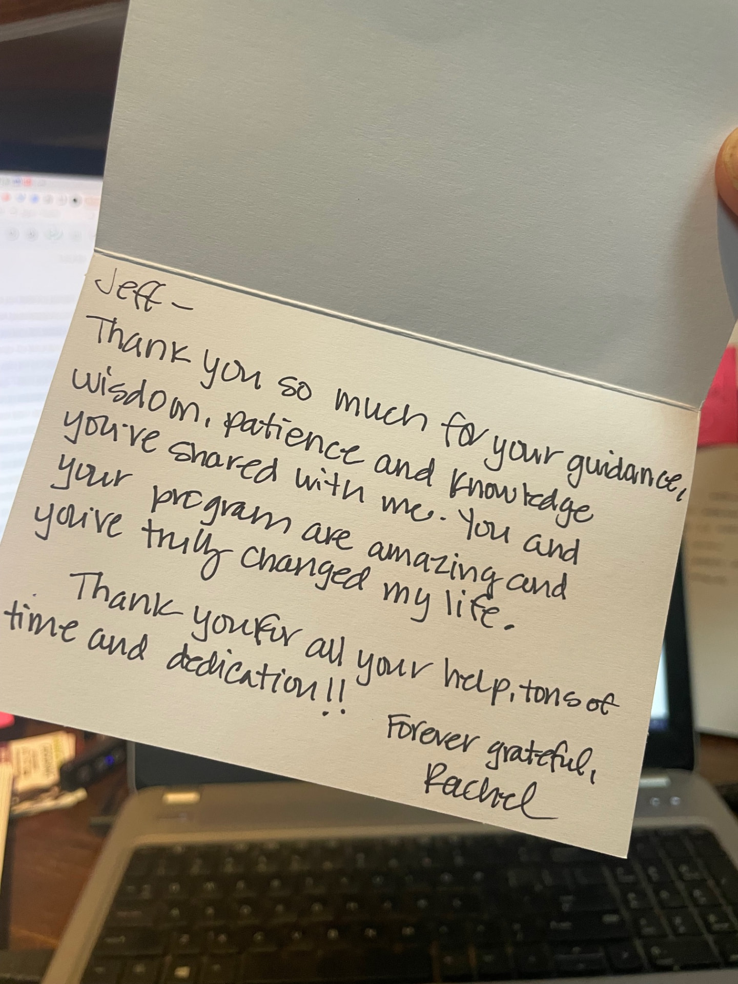 Handwritten thank-you note from Rachel to Jeff, thanking him for his guidance, wisdom, patience, and knowledge, and telling him the program changed her life.